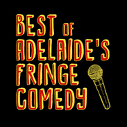 Best of Adelaide's Fringe Comedy