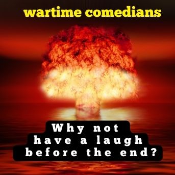 Wartime Comedians